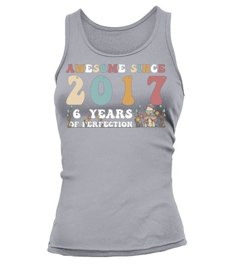 Awesome since 2017 6 Year of Perfection - 6th Tank top Woman