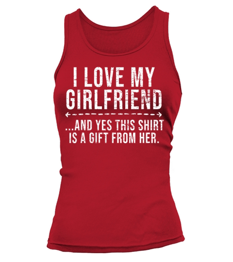I Love My Girlfriend Valentines day quotes Tank top Woman