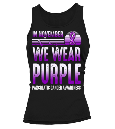 In November We Wear Purple Pancreatic Cancer Tank top Woman