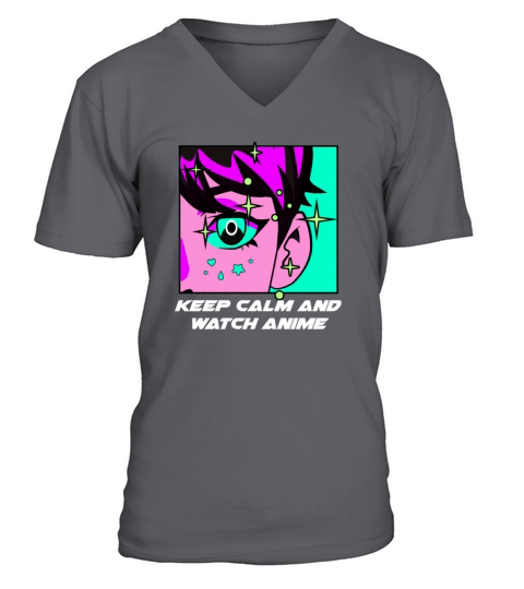 Keep Calm and Watch Anime Manga Funny Japanese Ani V-Neck T-shirt