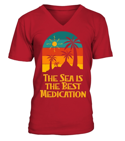 Sea Is the Best Medication Beach Motivational V-Neck T-shirt