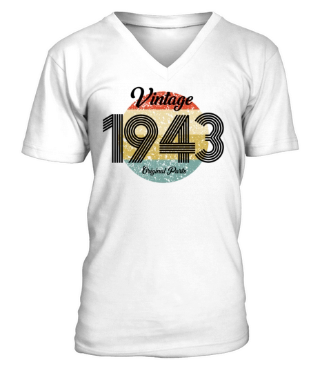 Vintage 1943 Original Parts Born in 1943 Birthday V-Neck T-shirt