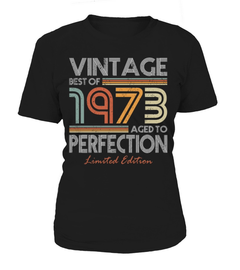 50th birthday vintage 1973 best of 1973 Women's T-Shirt