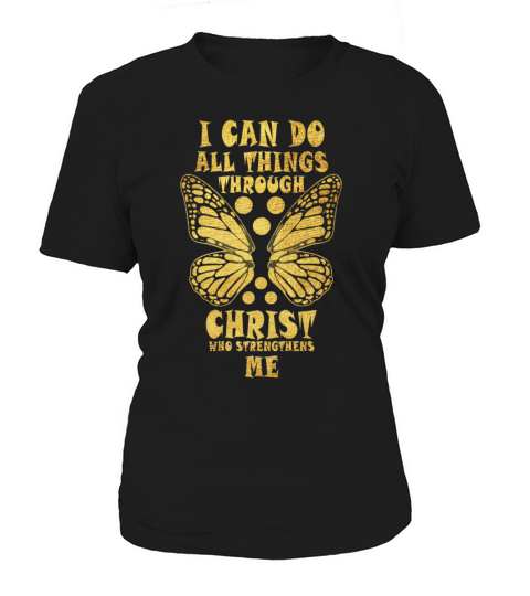 I Can Do All Things Through Christ Strengthens Women's T-Shirt