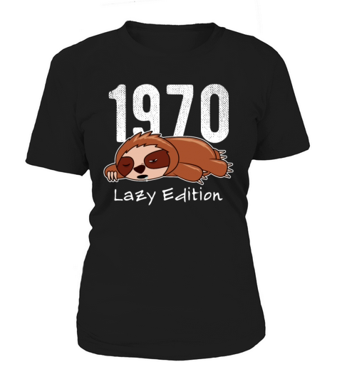 Sloth Vintage 1970 Birthday Lazy Edition Women's T-Shirt