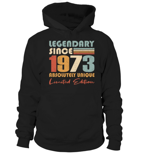 50th birthday vintage 1973 legendary since 1973 Hoodie Unisex