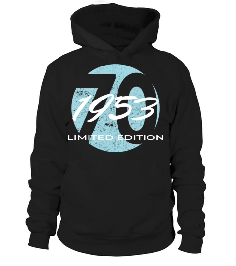 70th birthday men women 70 years 1953 vintage Hoodie Unisex