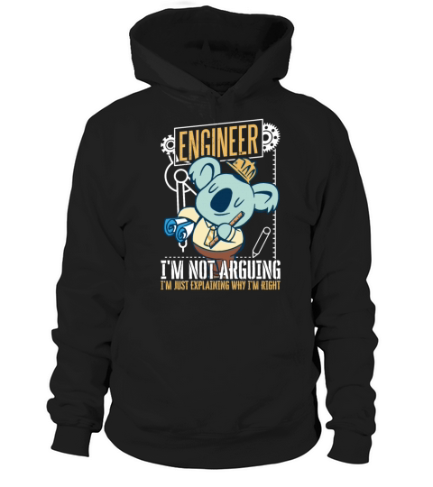 Engineer Im Not Arguing Funny Engineer Hoodie Unisex