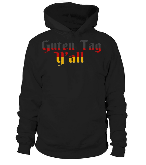 Guten Tag Y all German Language Germany Flag Vinta Hoodie Unisex