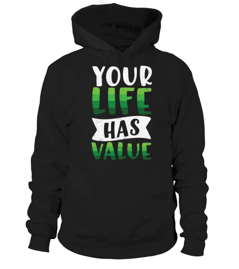 Mental Health Your Life Has Value Hoodie Unisex