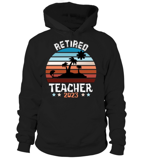 retired teacher 2023 retro vintage Hoodie Unisex