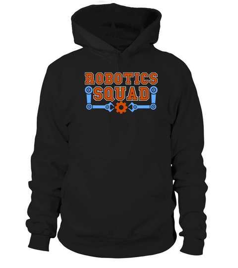 Robotics Squad Automation Robots Robotics Engineer Hoodie Unisex