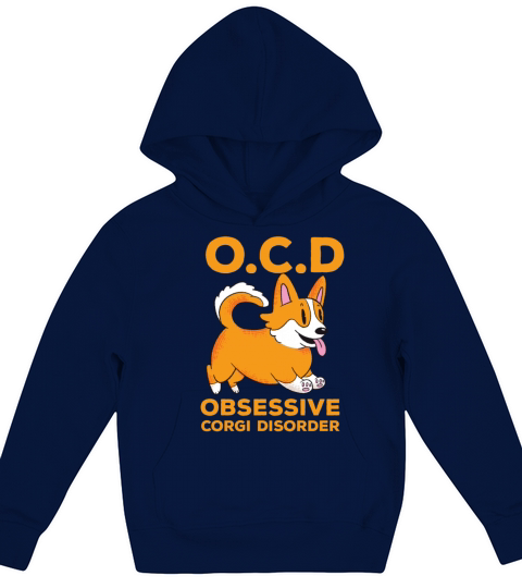 Cute Funny OCD Funny Quote Obsessive Corgi Disorde Kids Hoodie