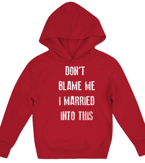 Dont Blame Me I Married Into This Vintage Funny Kids Hoodie