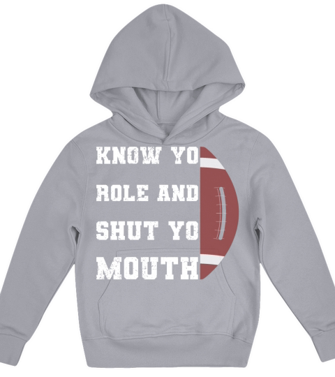 Know Your Role And Shut Yo Mouth Kids Hoodie