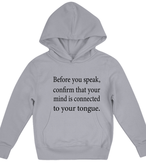 Make sure you connect your tongue to your mind Kids Hoodie
