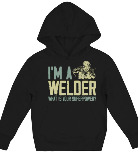 Welder Welding Vintage Im A Kids Hoodie
