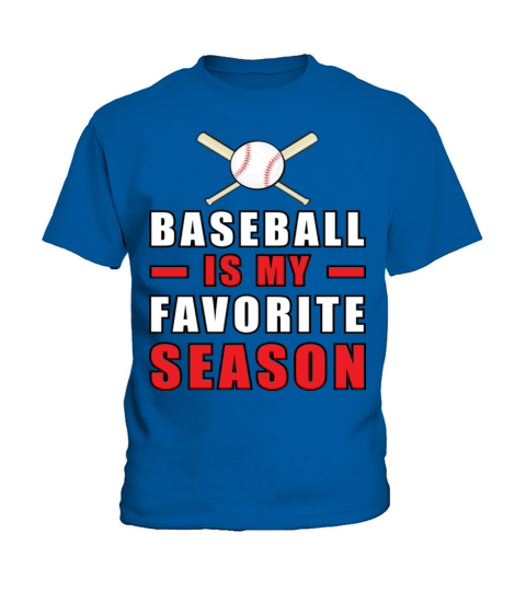 Baseball Is My Favorite Season Kids T-Shirt