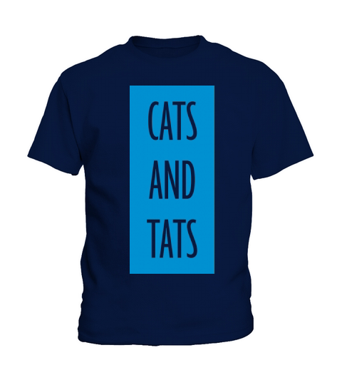 cats and tats quote Kids T-Shirt