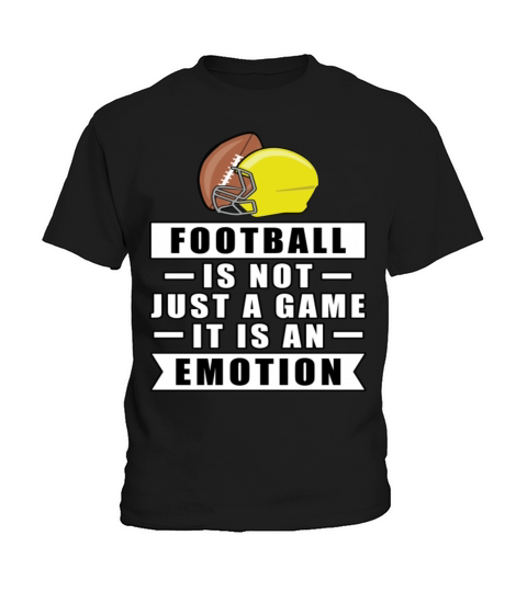 Football Is Not Just A Game It Is An Emotion Kids T-Shirt