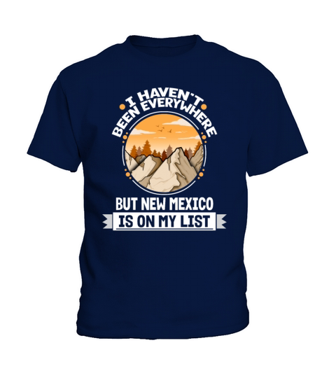 New Mexico Is On My List Mountain Hiking Summit Kids T-Shirt