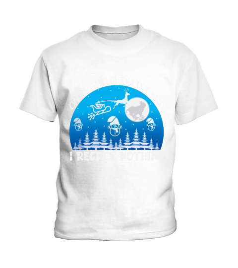On the naughty list and i regret nothing christmas shirt Kids T-Shirt
