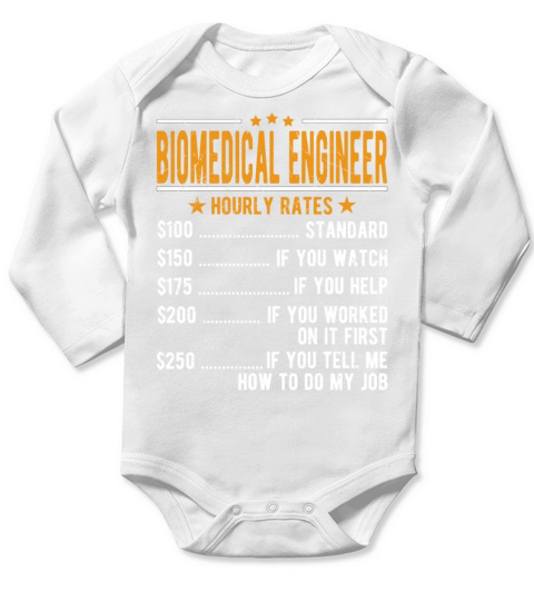 Biomedical Engineer Hourly Rates Long Sleeve Baby One-Piece