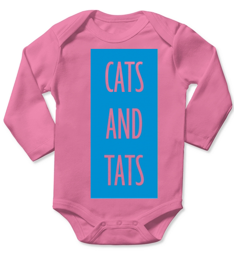 cats and tats quote Long Sleeve Baby One-Piece