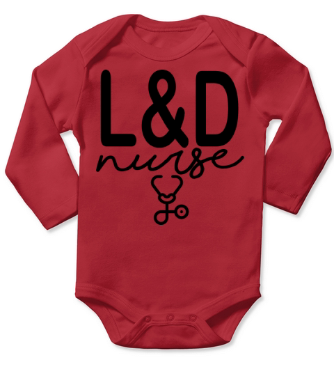 Labor And Delivery Nurse Long Sleeve Baby One-Piece