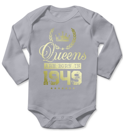 Queens born in 1949 Long Sleeve Baby One-Piece