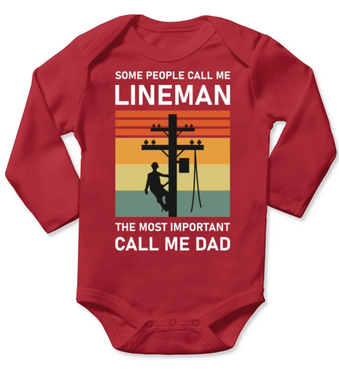 Some People Call me Lineman - Electrician Long Sleeve Baby One-Piece