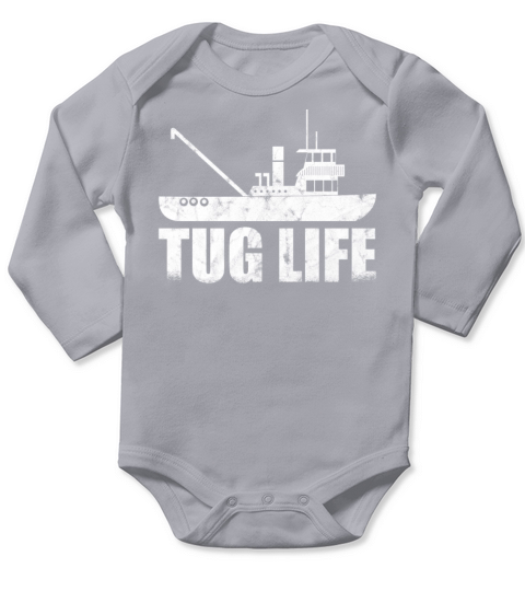 Tugboat Quote For A Tug Captain Tug Life Long Sleeve Baby One-Piece