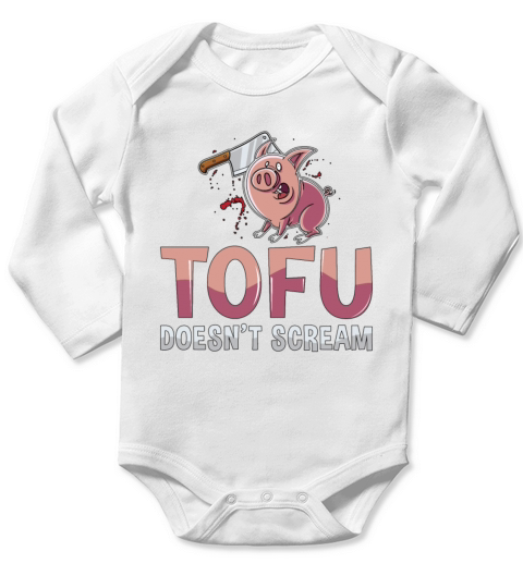 Veganism Tofu Doesnt Scream No Meat Vegan Lover Long Sleeve Baby One-Piece