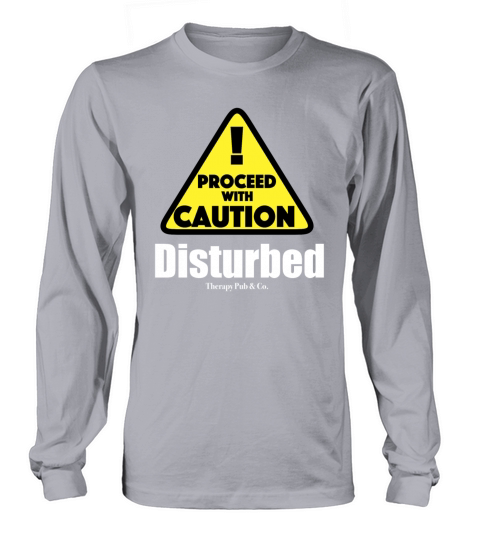 Disturbed Proceed With Caution Long sleeved Unisex