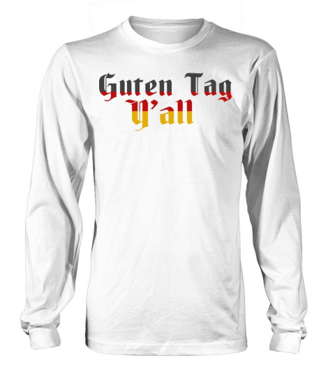 Guten Tag Y all German Language Germany Flag Vinta Long sleeved Unisex