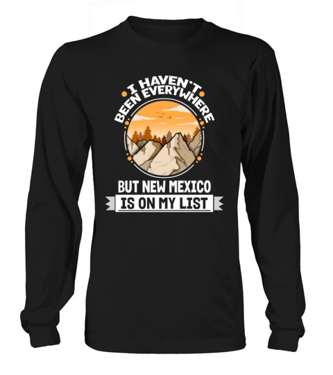 New Mexico Is On My List Mountain Hiking Summit Long sleeved Unisex