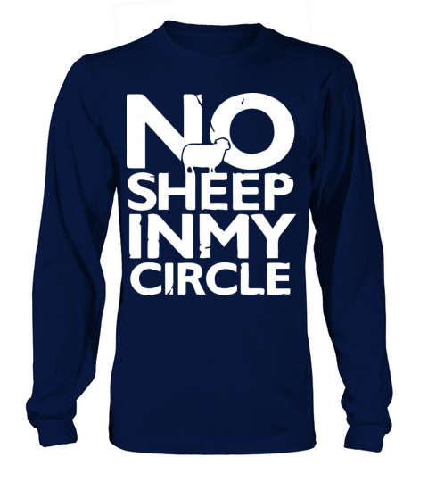 No Sheep In My Circle Funny Saying Long sleeved Unisex