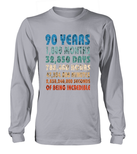 Retro Birthday Funny Quote Slogan Gift 90 Years Long sleeved Unisex
