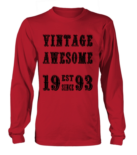 Vintage Awesome Est Since 1993 Birthday Long sleeved Unisex