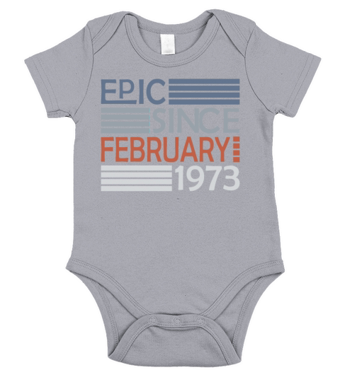 50th birthday epic since vintage february 1973 Short Sleeve Baby One-Piece