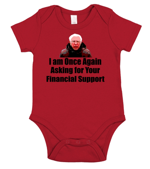 I am Once Again Asking for Your Financial Support Short Sleeve Baby One-Piece