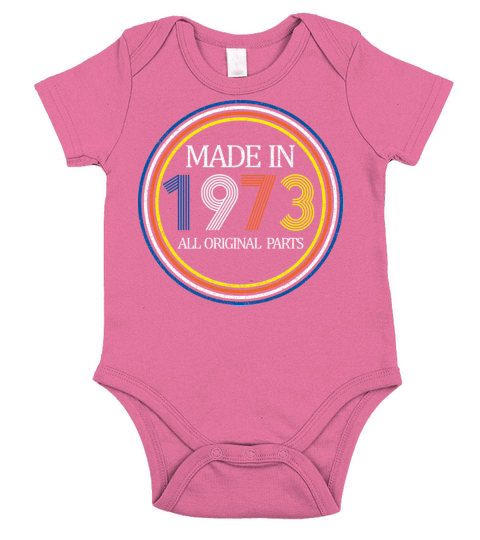 Made In 1973 Original Parts 50th Birthday Gift Short Sleeve Baby One-Piece