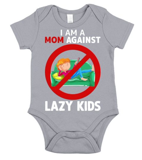 Mom Againts Lazy Kids Adult Humor Saying Gift Idea Short Sleeve Baby One-Piece