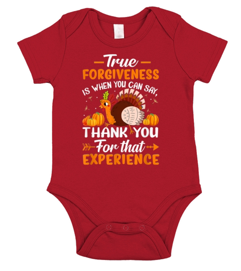 True forgiveness is when you can say THANK YOU FOR Short Sleeve Baby One-Piece
