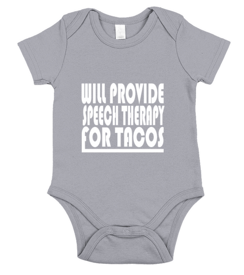 will provide speech therapy for tacos Short Sleeve Baby One-Piece