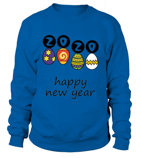 2020 happy new year Sweatshirt Unisex