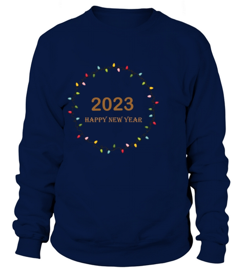 2023 happy New Year Sweatshirt Unisex