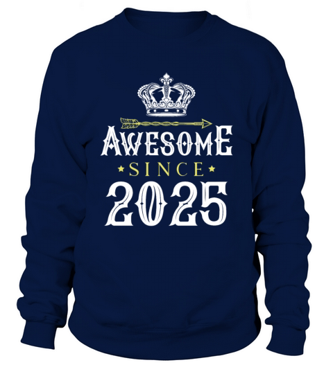 2025 awesome since Sweatshirt Unisex