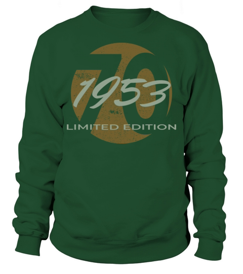 70th birthday men women 70 years 1953 vintage Sweatshirt Unisex