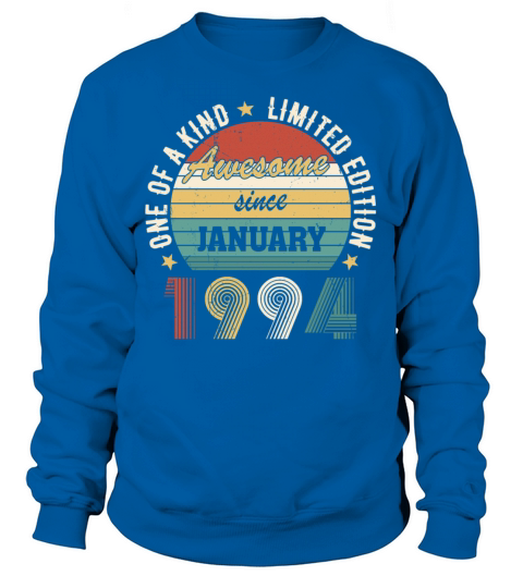 Awesome Since January 1994 Limited Edition Sweatshirt Unisex